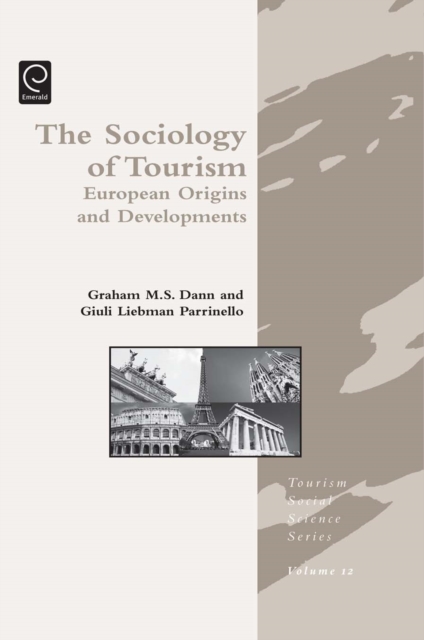 Sociology of Tourism : European Origins and Developments, Hardback Book