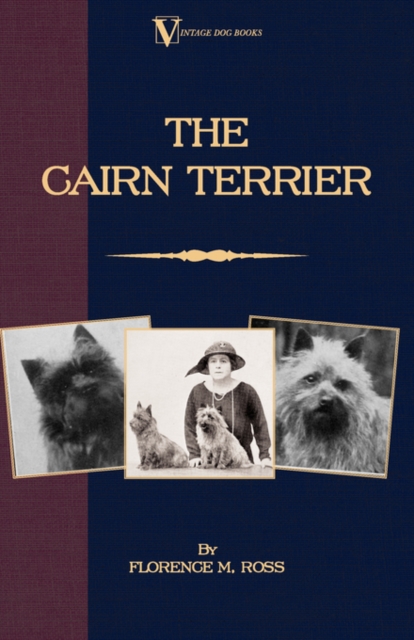 The Cairn Terrier (A Vintage Dog Books Breed Classic), Paperback / softback Book