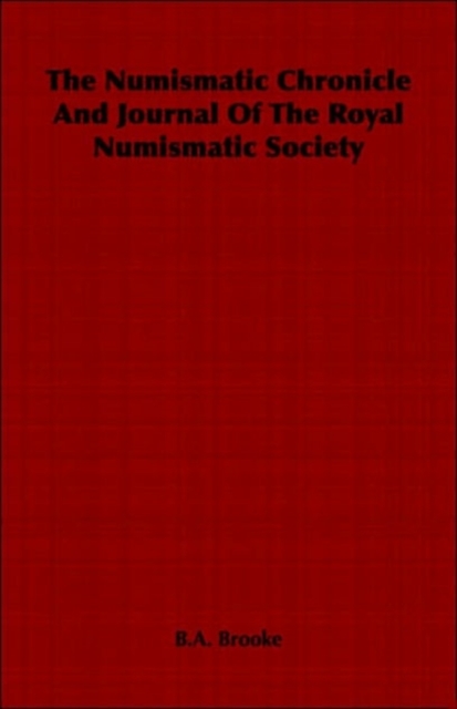 The Numismatic Chronicle And Journal Of The Royal Numismatic Society, Paperback / softback Book