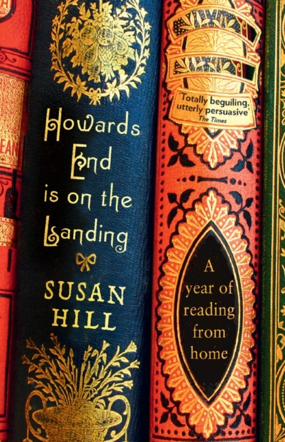 Howards End is on the Landing : A year of reading from home, Paperback / softback Book