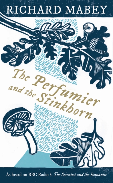 The Perfumier and the Stinkhorn, Hardback Book