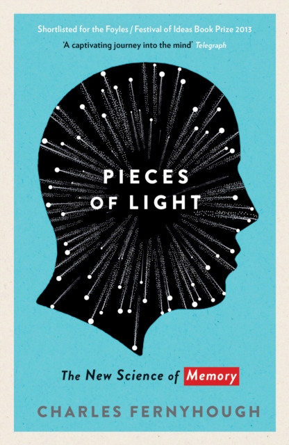 Pieces of Light : The new science of memory, Paperback / softback Book