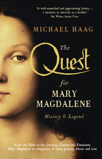 The Quest For Mary Magdalene : History & Legend, Paperback / softback Book