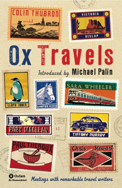 OxTravels : Meetings with remarkable travel writers, Paperback / softback Book