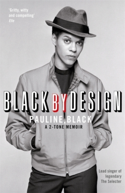 Black by Design : A 2-Tone Memoir, Paperback / softback Book
