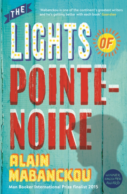 The Lights of Pointe-Noire, Paperback / softback Book