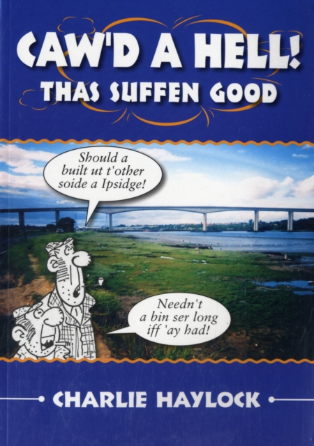 Caw'd a Hell - Thas Suffen Good!, Paperback Book