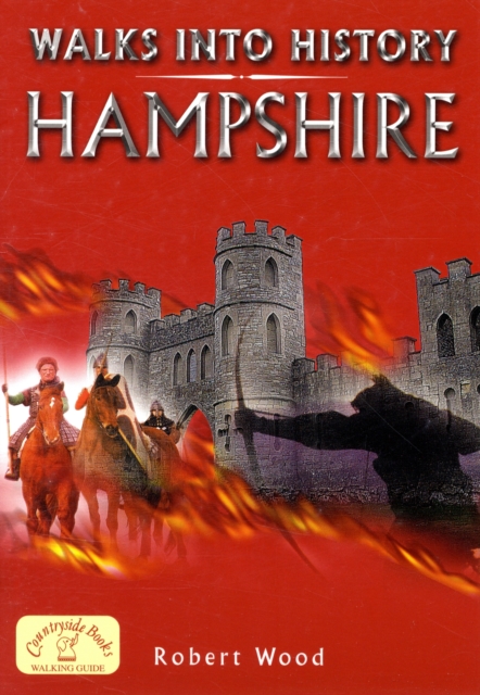 Walks into History: Hampshire, Paperback Book
