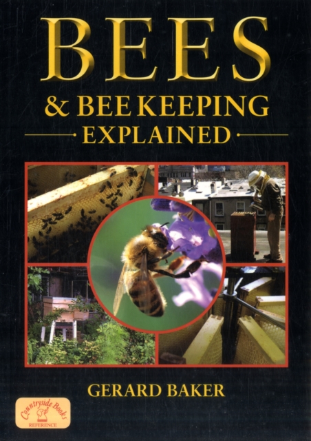Bees and Bee Keeping Explained, Paperback / softback Book