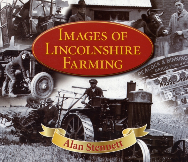 Images of Lincolnshire Farming, Paperback / softback Book
