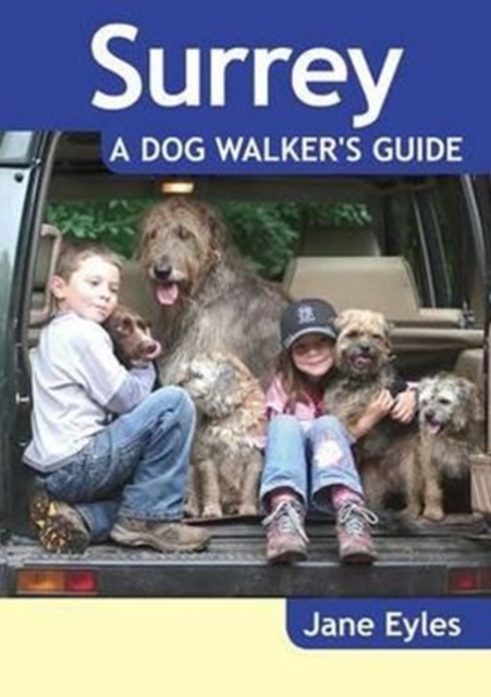 Surrey - a Dog Walker's Guide, Paperback / softback Book