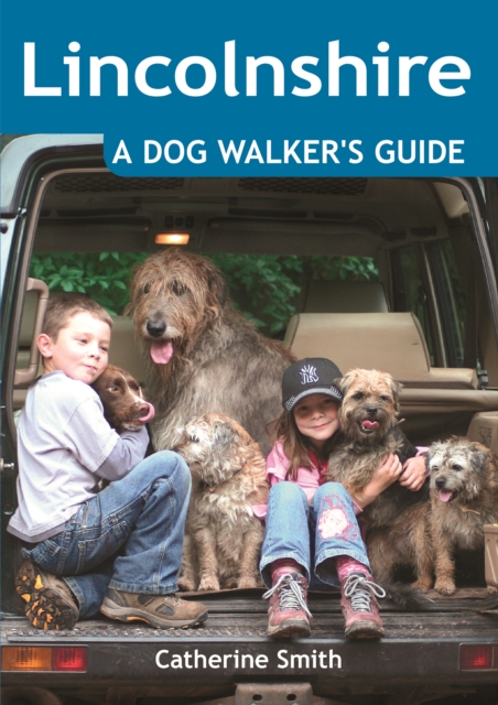 Lincolnshire: A Dog Walker's Guide, Paperback / softback Book