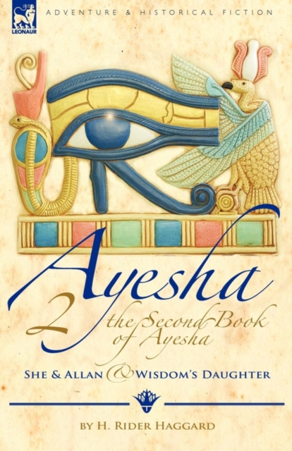 The Second Book of Ayesha-She and Allan & Wisdom's Daughter, Paperback / softback Book