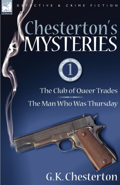 Chesterton's Mysteries : 1-The Club of Queer Trades & the Man Who Was Thursday, Paperback / softback Book