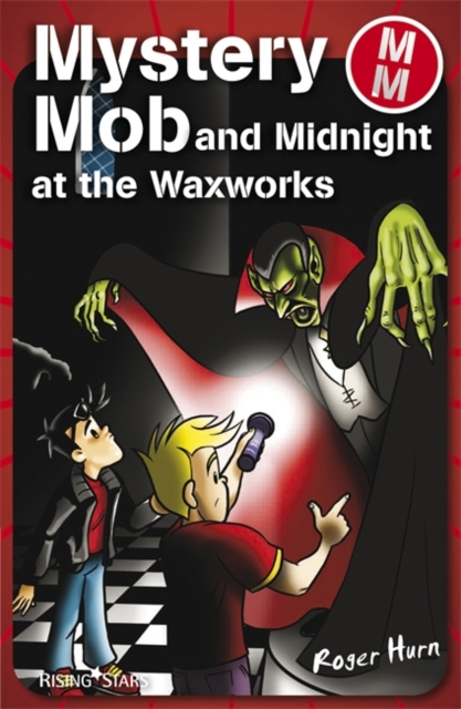 Mystery Mob and the Night in the Waxworks Series 2, Paperback / softback Book