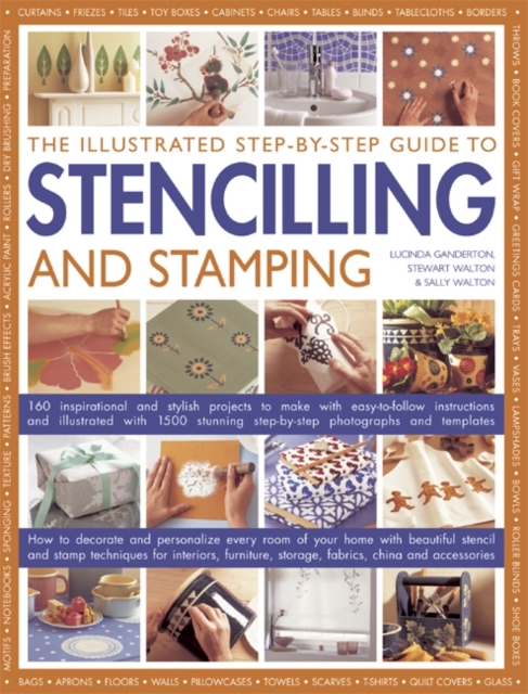 Illustrated Step-by-step Guide to Stencilling and Stamping, Paperback / softback Book
