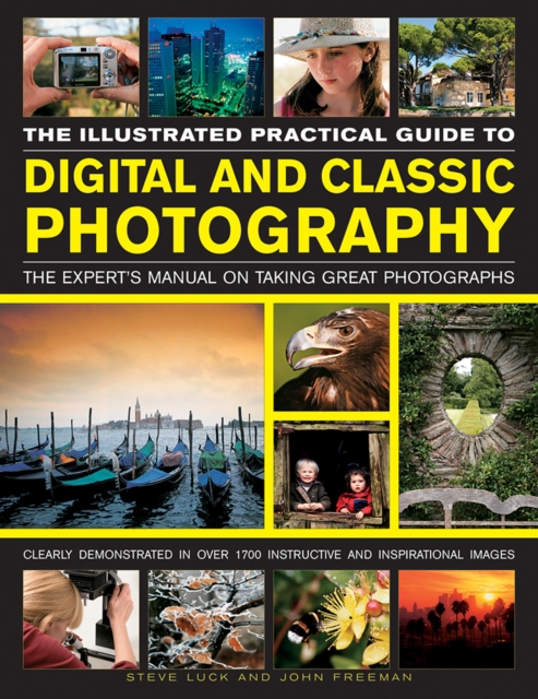 Illustrated Practical Guide to Digital and Classic Photography, Paperback / softback Book