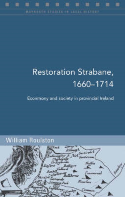 Restoration Strabane, 1650-1710, Paperback / softback Book