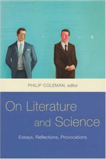 On Literature and Science : Essays, Reflections, Provocations, Hardback Book