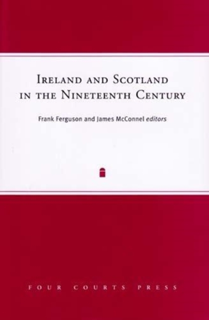 Ireland and Scotland in the Nineteenth Century, Hardback Book