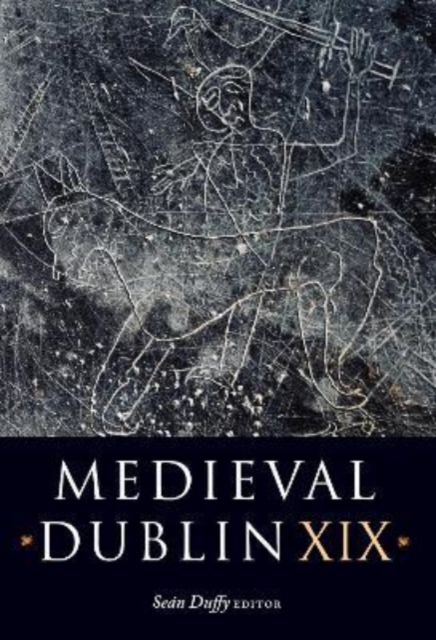 Medieval Dublin XIX, Paperback / softback Book