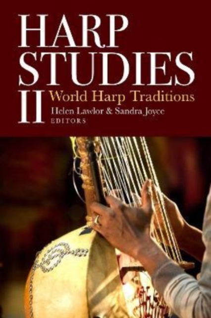 Harp Studies II : World Harp Traditions, Hardback Book