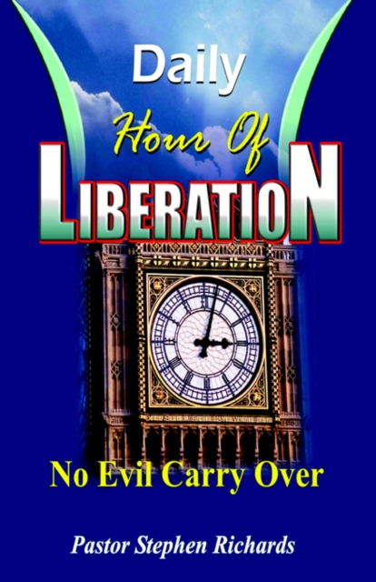 Daily Hour of Liberation : No Evil Carry Over, Paperback Book