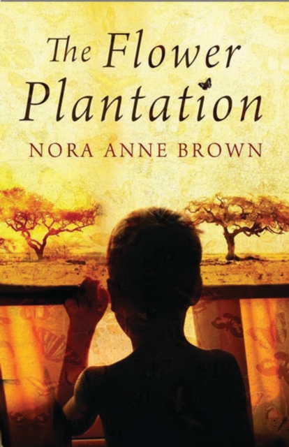 The Flower Plantation, Paperback / softback Book