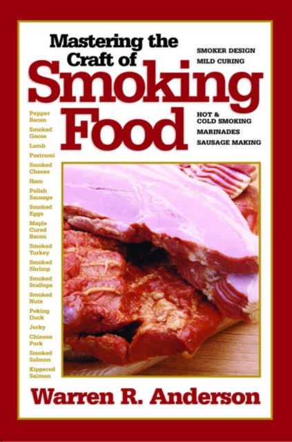 Mastering the Craft of Smoking Food, Paperback / softback Book