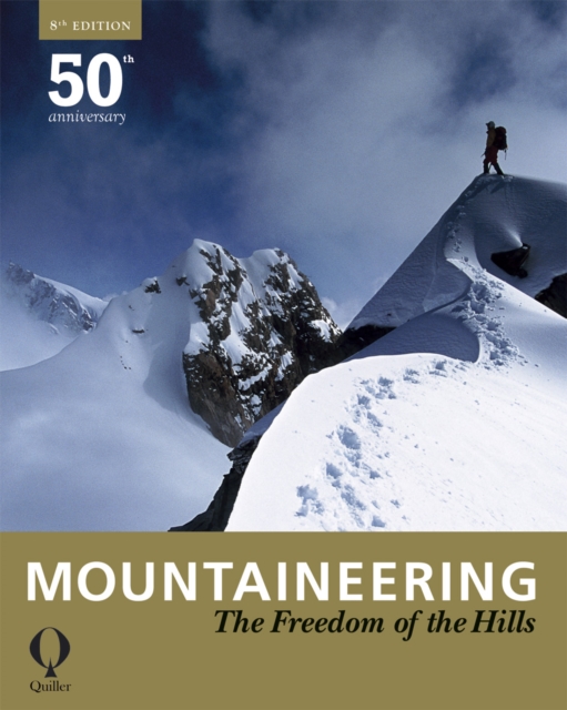 Mountaineering : The Freedom of the Hills, Paperback / softback Book
