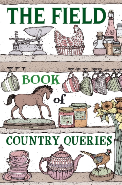 The Field Book of Country Queries, Hardback Book
