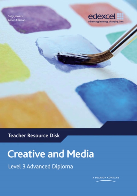 Creative and Media : Edexcel Level 3 Advanced Diploma Teacher Resource Disk, CD-ROM Book
