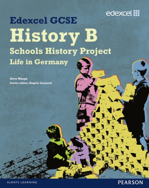 Edexcel GCSE History B: Schools History Project - Germany (2C) Student Book : Edexcel GCSE History B: Schools History Project - Germany (2C) Student Book Student Book (2C), Paperback Book