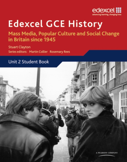 Edexcel GCE History AS Unit 2 E2 Mass Media, Popular Culture & Social Change in Britain since 1945, Paperback / softback Book