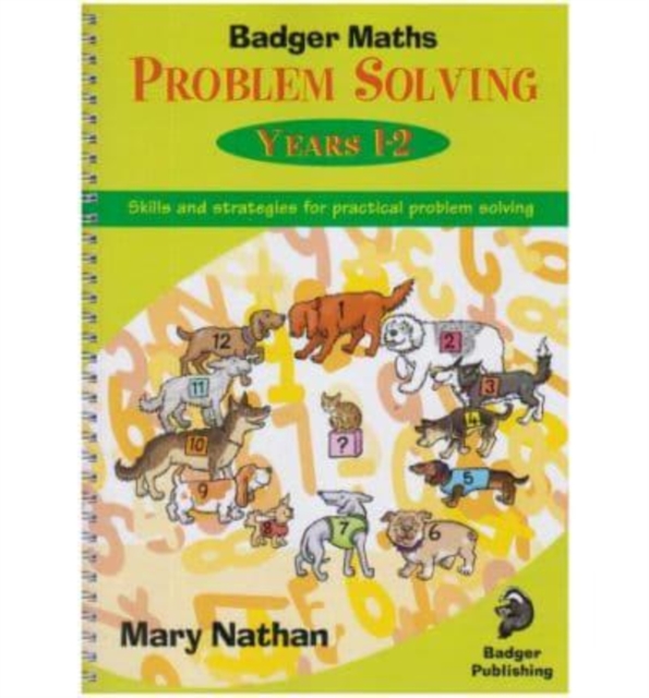 Badger Maths Problem Solving : Badger Maths Problem Solving Years 1-2, Spiral bound Book