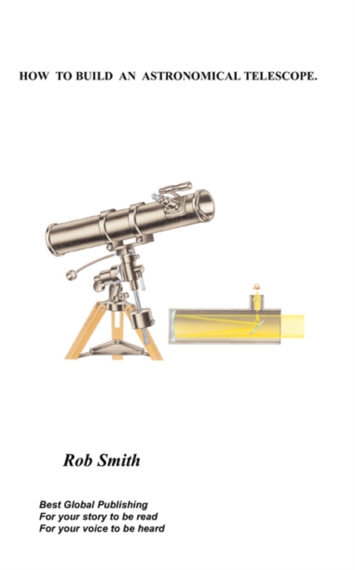 How to Build an Astronomical Telescope, Paperback / softback Book