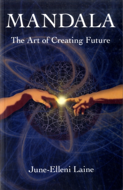 Mandala – The Art of Creating Future, Paperback / softback Book