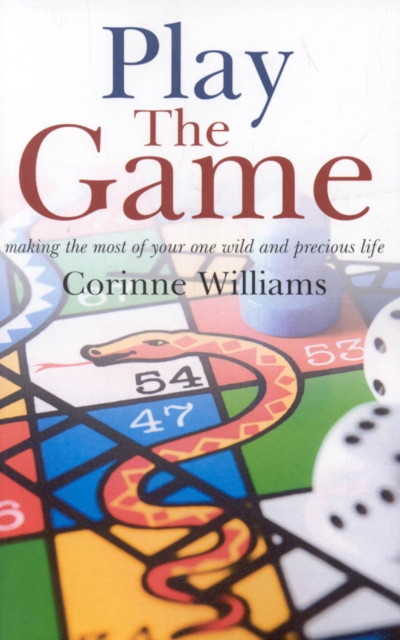 Play the Game - Making the most of your one wild and precious life, Paperback / softback Book