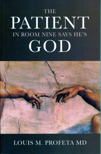 Patient in Room Nine Says He`s God, The, Paperback / softback Book