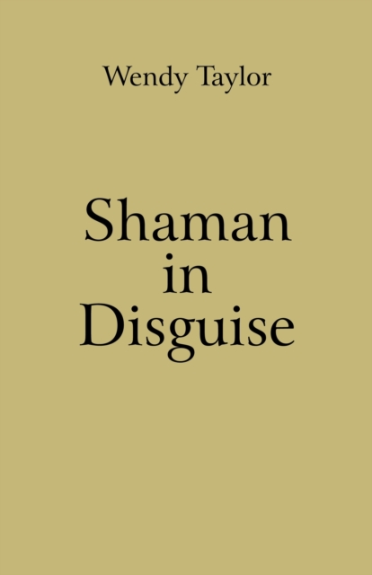 Shaman in Disguise, Paperback / softback Book