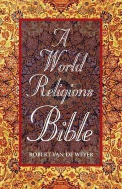 World Religions Bible, A, Paperback / softback Book
