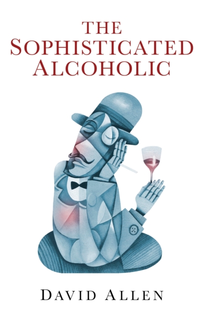 Sophisticated Alcoholic, The, Paperback / softback Book