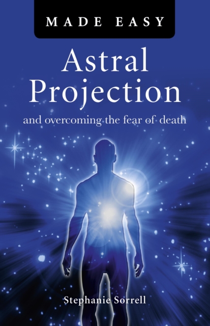 Astral Projection Made Easy, Paperback / softback Book
