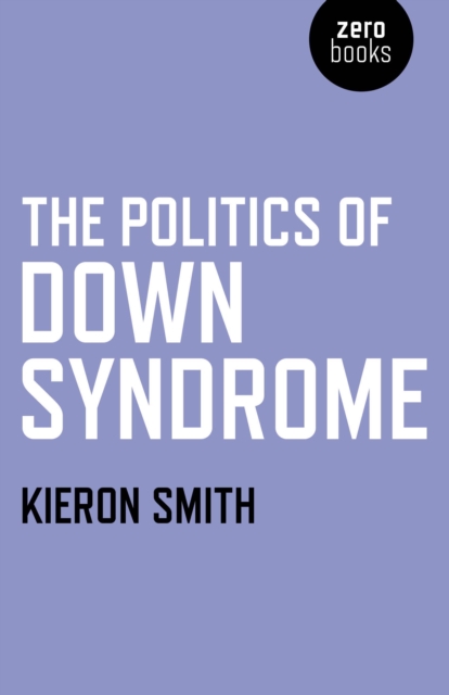 Politics of Down Syndrome, The, Paperback / softback Book