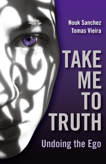Take Me To Truth: Undoing The Ego, EPUB eBook