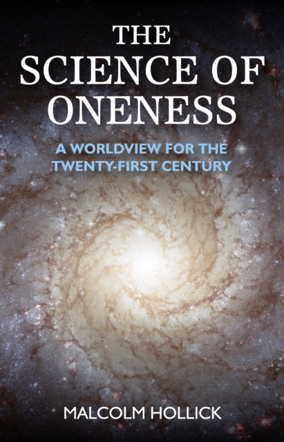 Science of Oneness : A World View For Our Age, EPUB eBook
