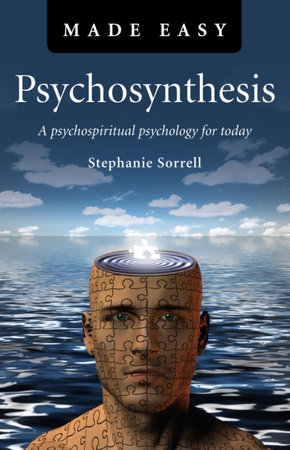 Psychosynthesis Made Easy : A Psychospiritual Psychology for Today, EPUB eBook