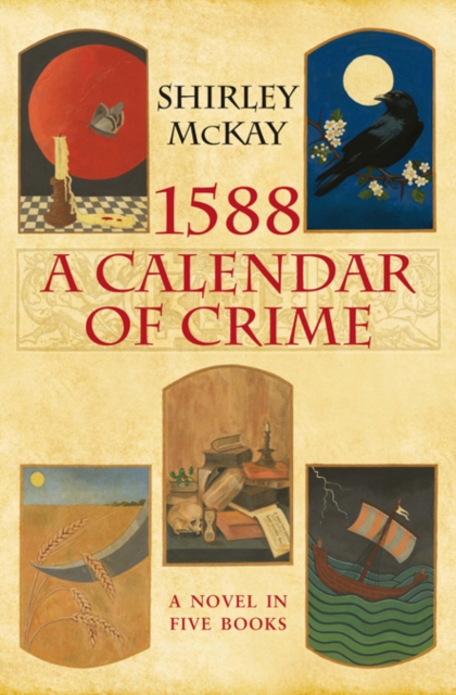 1588: A Calendar of Crime, Hardback Book