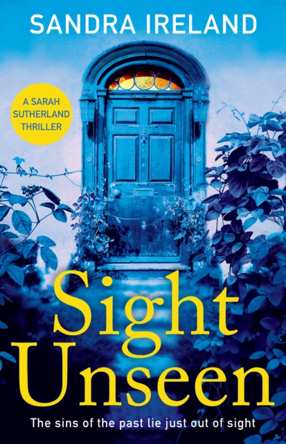 Sight Unseen : A Sarah Sutherland Thriller, Paperback / softback Book