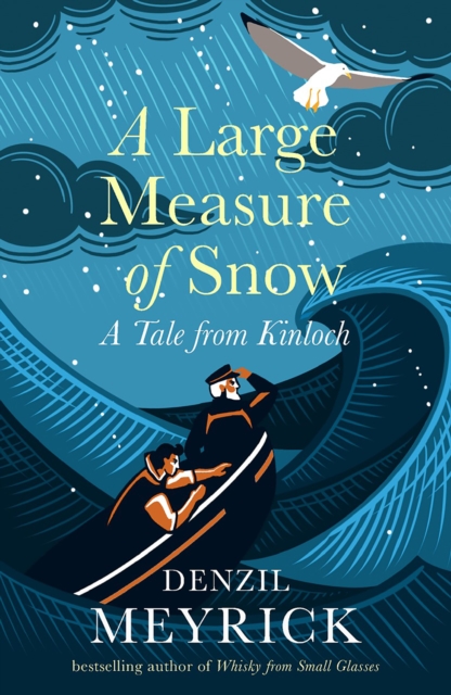 A Large Measure of Snow : A Tale From Kinloch, Hardback Book